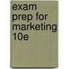 Exam Prep For Marketing 10e by Lawton B. Evans