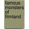 Famous Monsters of Filmland by Not Available