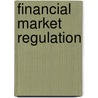 Financial Market Regulation door Tatom
