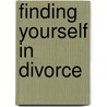 Finding Yourself in Divorce door Anna Marie Warren