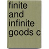Finite And Infinite Goods C by Robert Merrihew Adams