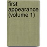 First Appearance (Volume 1) by Emily Ernst Bell