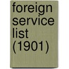 Foreign Service List (1901) by United States. State