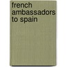 French Ambassadors to Spain door Not Available