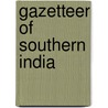 Gazetteer of Southern India door Atlas