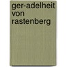 Ger-Adelheit Von Rastenberg door Eleonore Thon