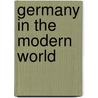 Germany In The Modern World door Sam Mustafa