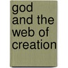 God And The Web Of Creation door Ruth Page