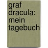 Graf Dracula: Mein Tagebuch door Onbekend