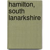 Hamilton, South Lanarkshire by Not Available