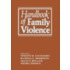 Handbook Of Family Violence