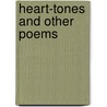 Heart-Tones And Other Poems by Dominic Brennan