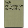 High Performance Networking door Harmen R. Vantional Conference on High P