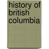 History of British Columbia door Alexander Begg
