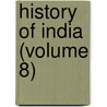 History of India (Volume 8) door Romesh Chunder Dutt