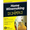Home Winemaking For Dummies door Tim Patterson