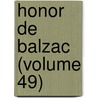 Honor de Balzac (Volume 49) door Honoré de Balzac