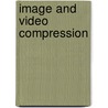Image And Video Compression door K.S. Thyagarajan