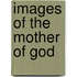 Images Of The Mother Of God