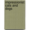Impressionist Cats And Dogs door James Henry Rubin