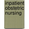 Inpatient Obstetric Nursing door Onbekend