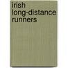 Irish Long-distance Runners door Not Available