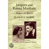 Jacques And Raissa Maritain door Jean-Luc Barre