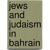 Jews and Judaism in Bahrain door Not Available