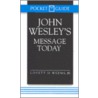 John Wesley's Message Today door Lovett H. Weems