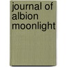 Journal of Albion Moonlight by Kenneth Patchen