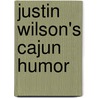 Justin Wilson's Cajun Humor door Justin Wilson