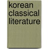 Korean Classical Literature door Chung Chong-Wha