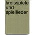Kreisspiele und Spiellieder