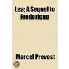 L A; A Sequel To Frederique door Marcel Pr�Vost