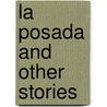 La Posada and Other Stories door Robert Miskimon