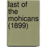 Last Of The Mohicans (1899) door James Fennimore Cooper