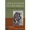 Law And Wisdom In The Bible door David Daube