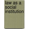 Law as a Social Institution door Hamish Ross