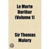 Le Morte Darthur (Volume 1)