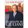 Leadership Through the Ages door Rudolph W. Giuliani