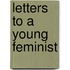 Letters to a Young Feminist