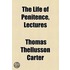 Life Of Penitence, Lectures