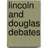 Lincoln And Douglas Debates