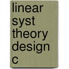 Linear Syst Theory Design C door Chi-Tsong Chen