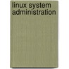 Linux System Administration door Marcel Gagni