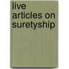 Live Articles On Suretyship by Various.