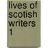 Lives Of Scotish Writers  1