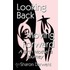 Looking Back-Moving Forward