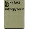 Lucky Luke 52 Nitroglyzerin door Virgil William Morris