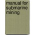 Manual For Submarine Mining